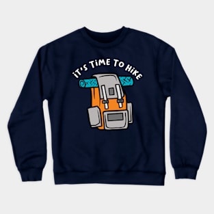 Time To Hike Crewneck Sweatshirt